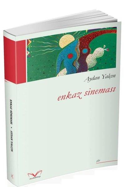 Aydan YalçınTürk ŞiiriEnkaz Sineması