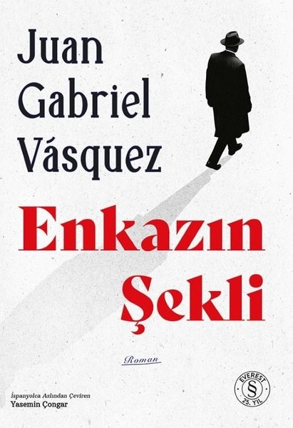 Juan Gabriel VasquezDünya RomanEnkazın Şekli