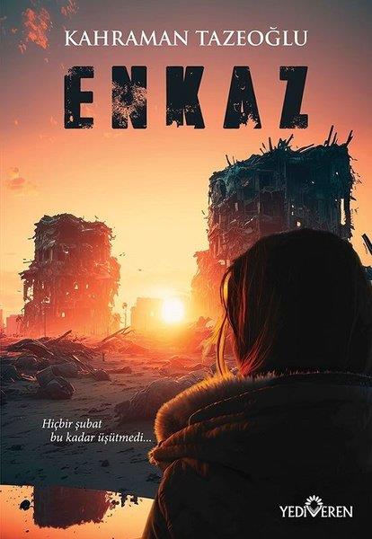 Kahraman TazeoğluTürkiye RomanEnkaz