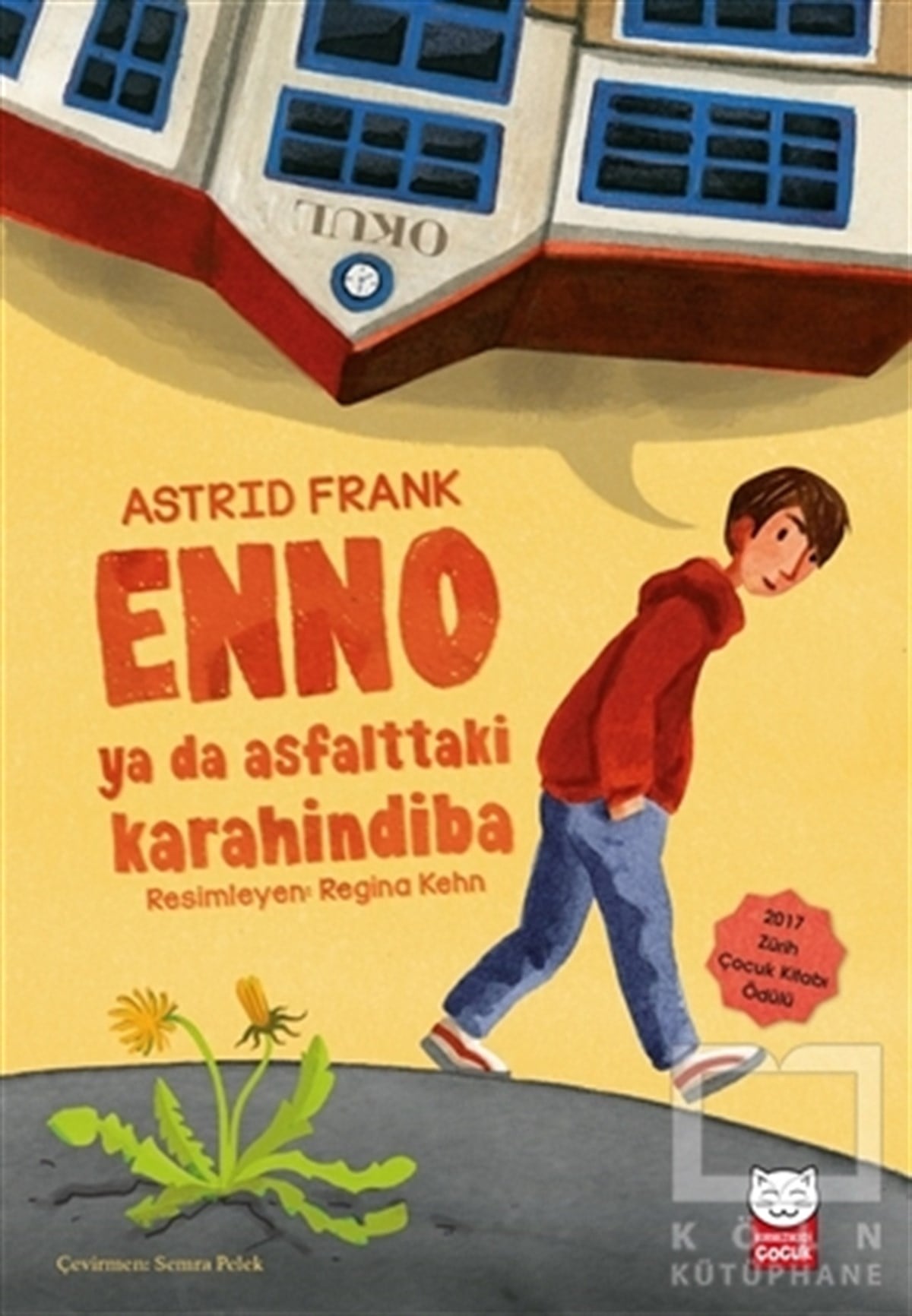 Astrid FrankÇocuk RomanlarıEnno ya da Asfalttaki Karahindiba