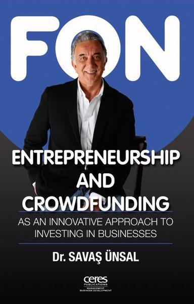 Savaş ÜnsalBusiness and EconomicsEntrepreneurship and Crowdfunding - As an Innovative Approach to Investing in Businesses