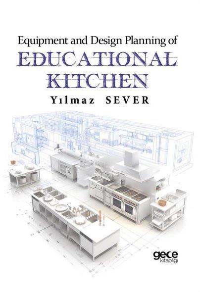 Yılmaz SeverOther (Reference)Equipment and Design Planning Of Educational Kitchen
