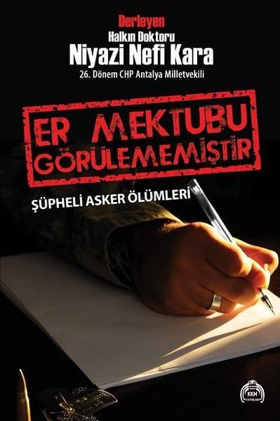 Niyazi Nefi KaraTürkische Politik & PolitikbücherEr Mektubu Görülememiştir