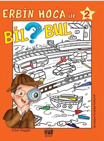 Erbin SoygürEgitim Etkinlik KitaplariErbin Hoca İle Bil Bul 2