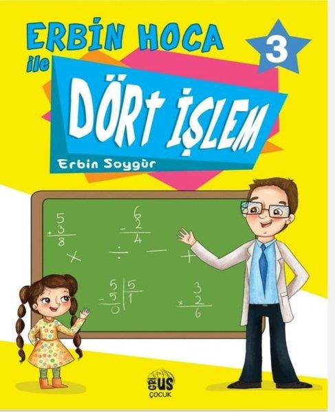 Erbin SoygürEtkinlik KitaplarıErbin Hoca İle Dört İşlem 3