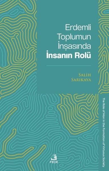 Salih Sarıkayaİslami KitaplarErdemli Toplumun İnşasında İnsanın Rolü