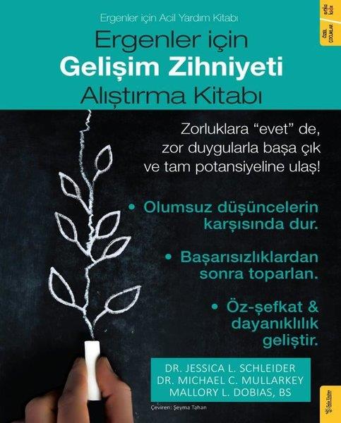 Jessica L. SchleiderAile - ÇocukErgenler İçin Gelişim Zihniyeti Alıştırma Kitabı - Ergenler İçin Acil Yardım Kitabı