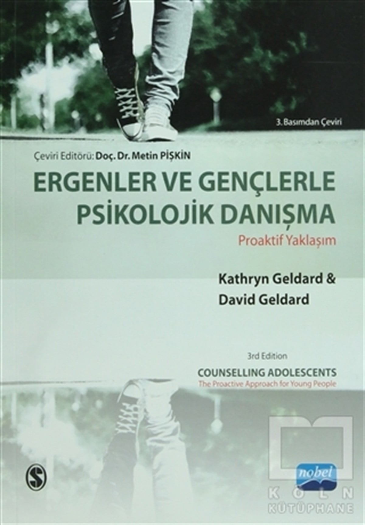 Kathryn GeldardBaşvuru KitaplarıErgenler ve Gençlerle Psikolojik Danışma