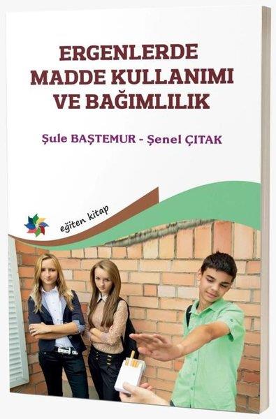 Şenel ÇitakEğitimErgenlerde Madde Kullanımı ve Bağımlılık