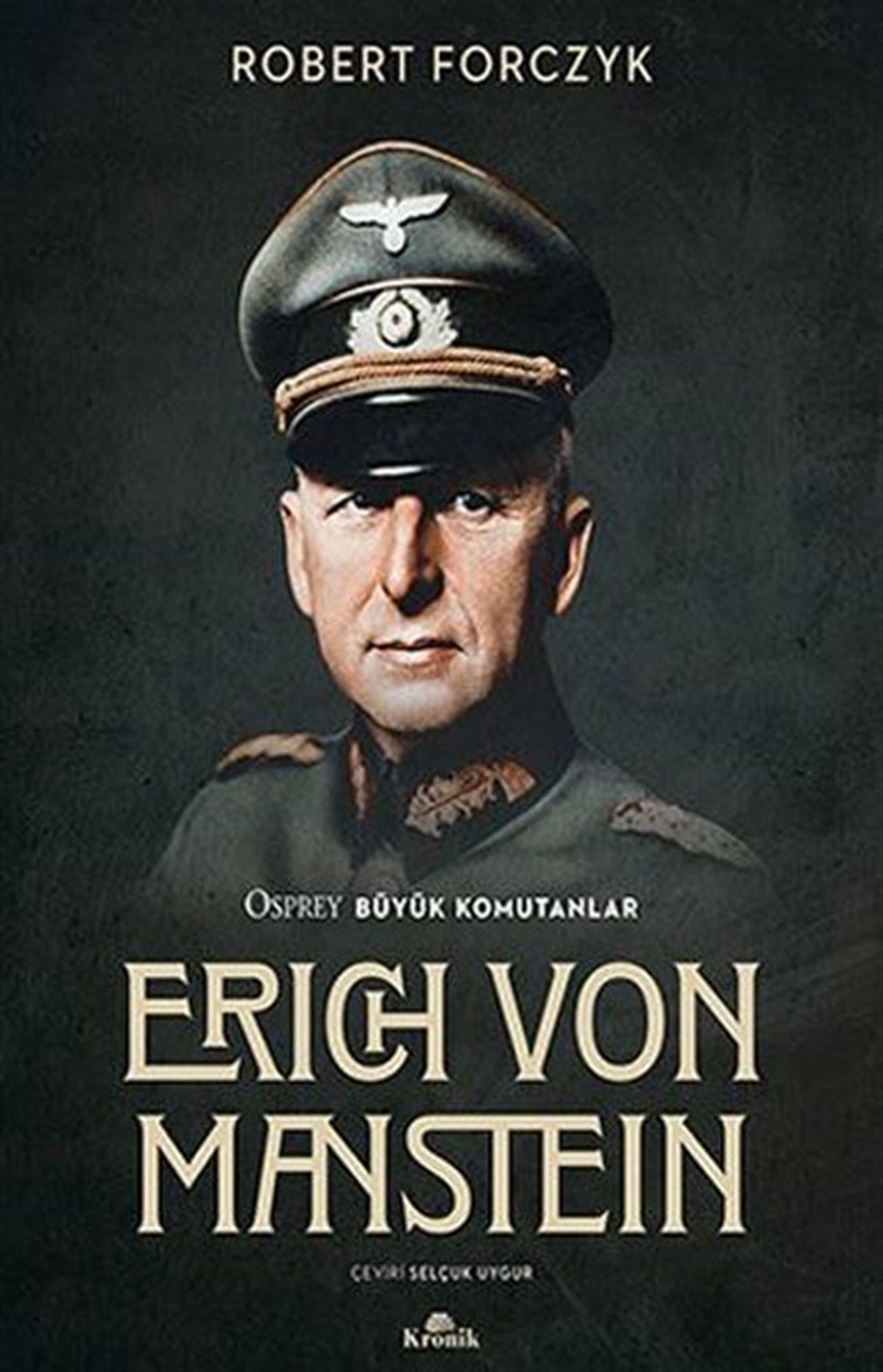Robert ForczykHistorische Biographie und AutobiographieErich Von Manstein - Osprey Büyük Komutanlar