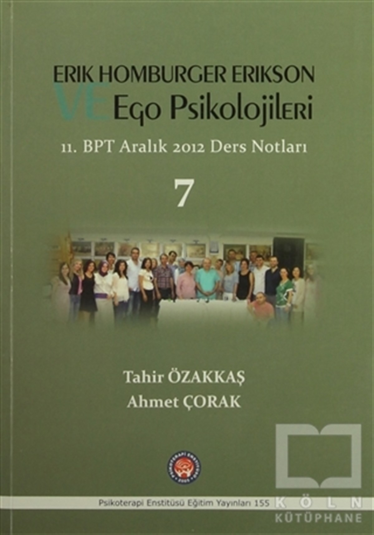 Tahir ÖzakkaşDiğerErik Homburger Erikson ve Ego Psikolojileri