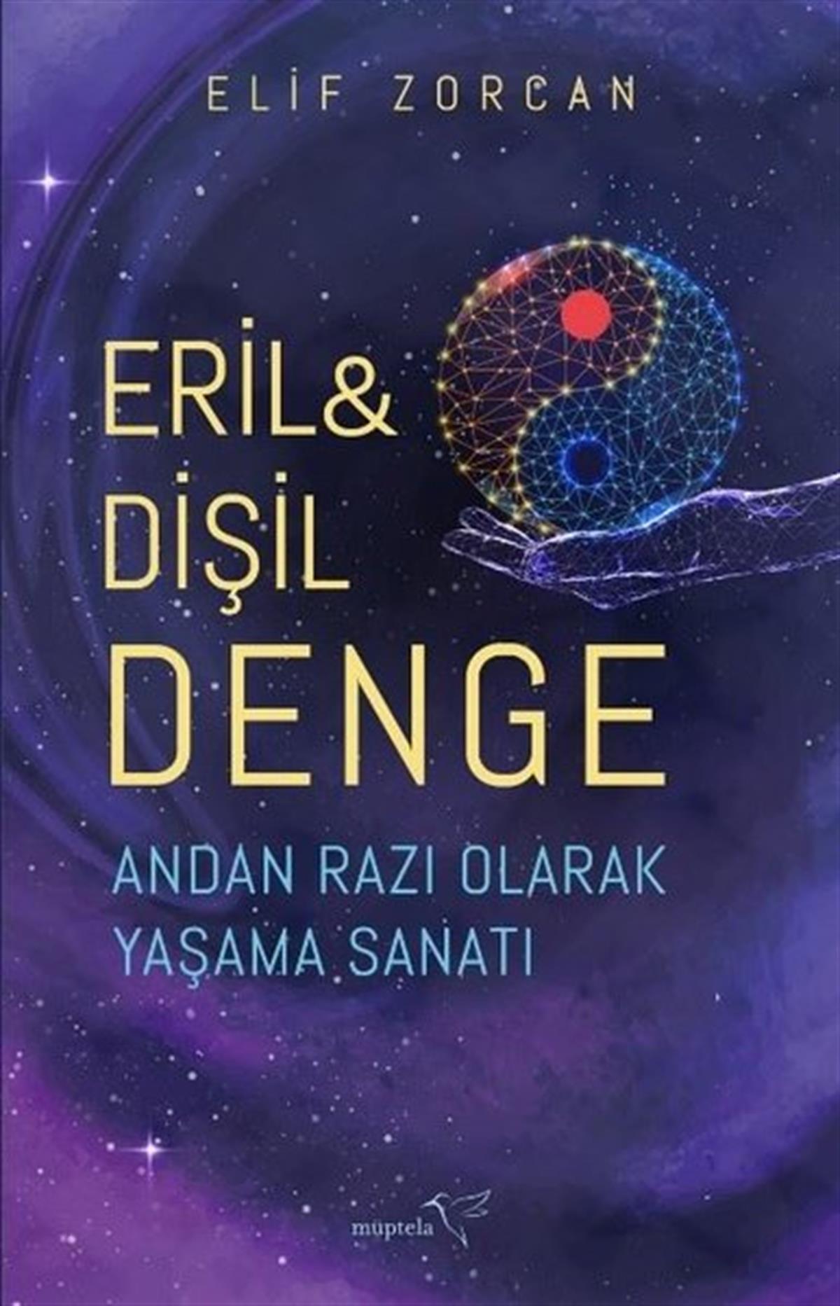 Köln KütüphaneKişisel Gelişim KitaplarıEril ve Dişil Denge - Andan Razı Olarak Yaşama Sanatı