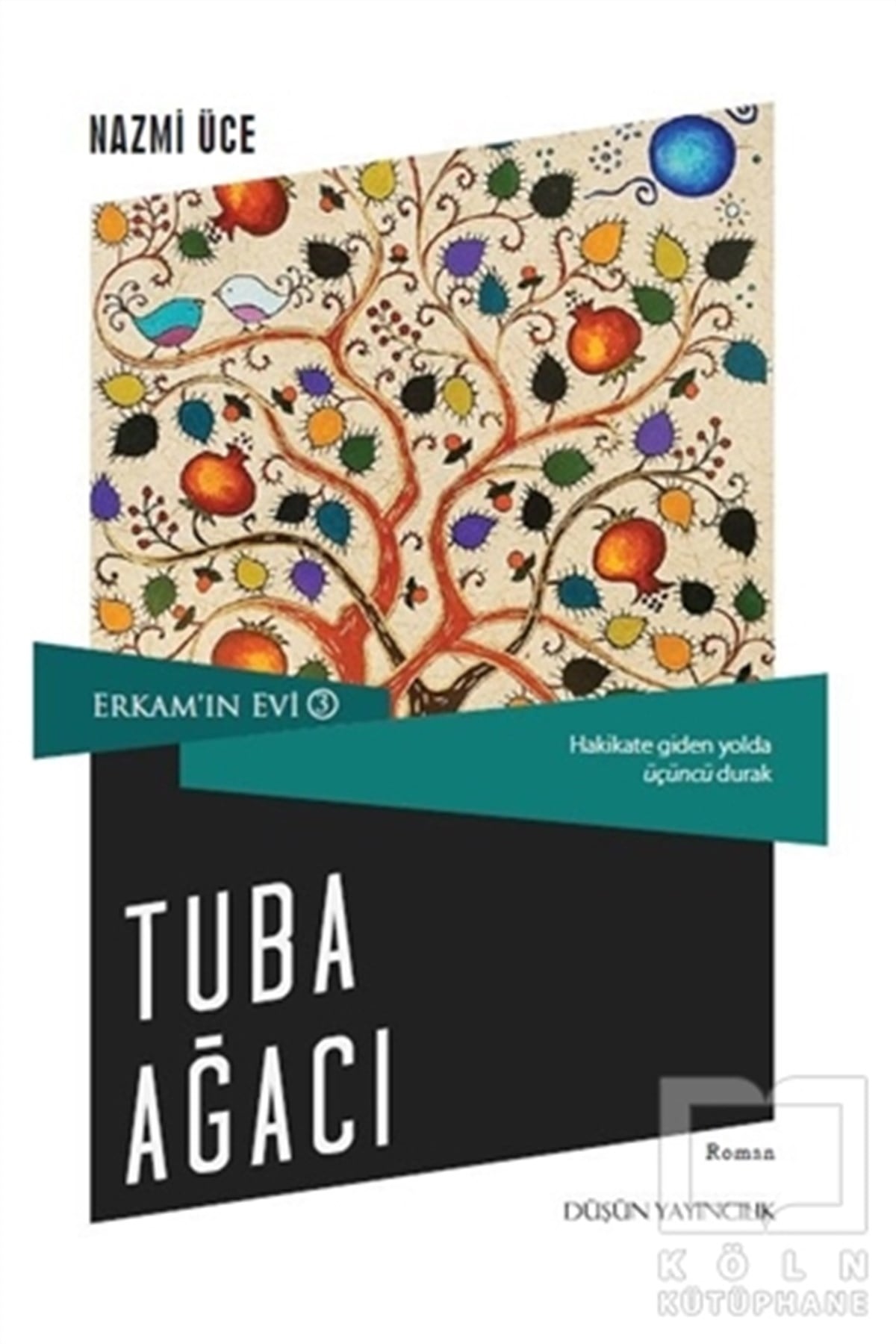 Erkam'ın Evi 3 - Tuba Ağacı
