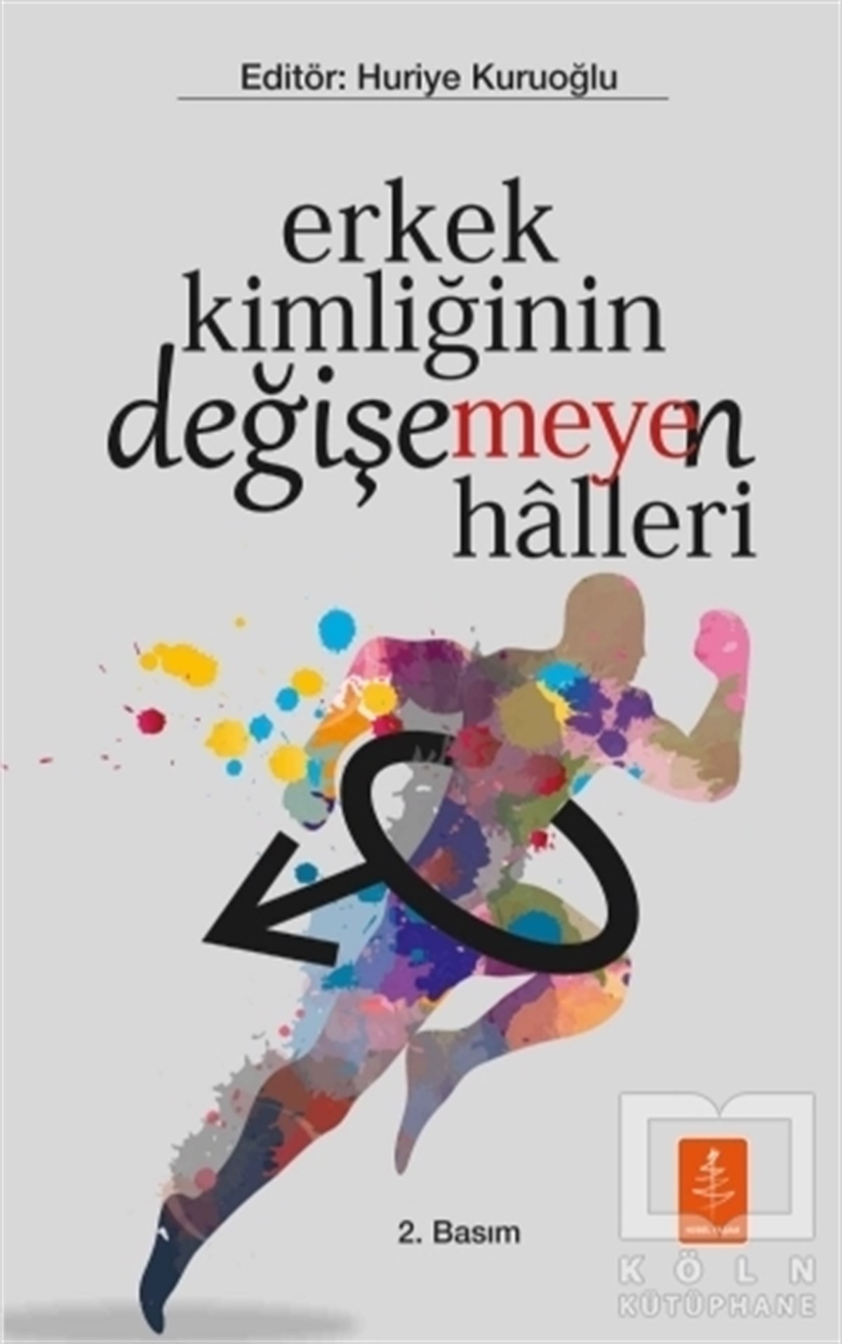 KolektifDiğerErkek Kimliğinin Değişemeyen Halleri