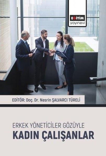 KolektifIsletme - Is IdaresiErkek Yöneticiler Gözüyle Kadın Çalışanlar