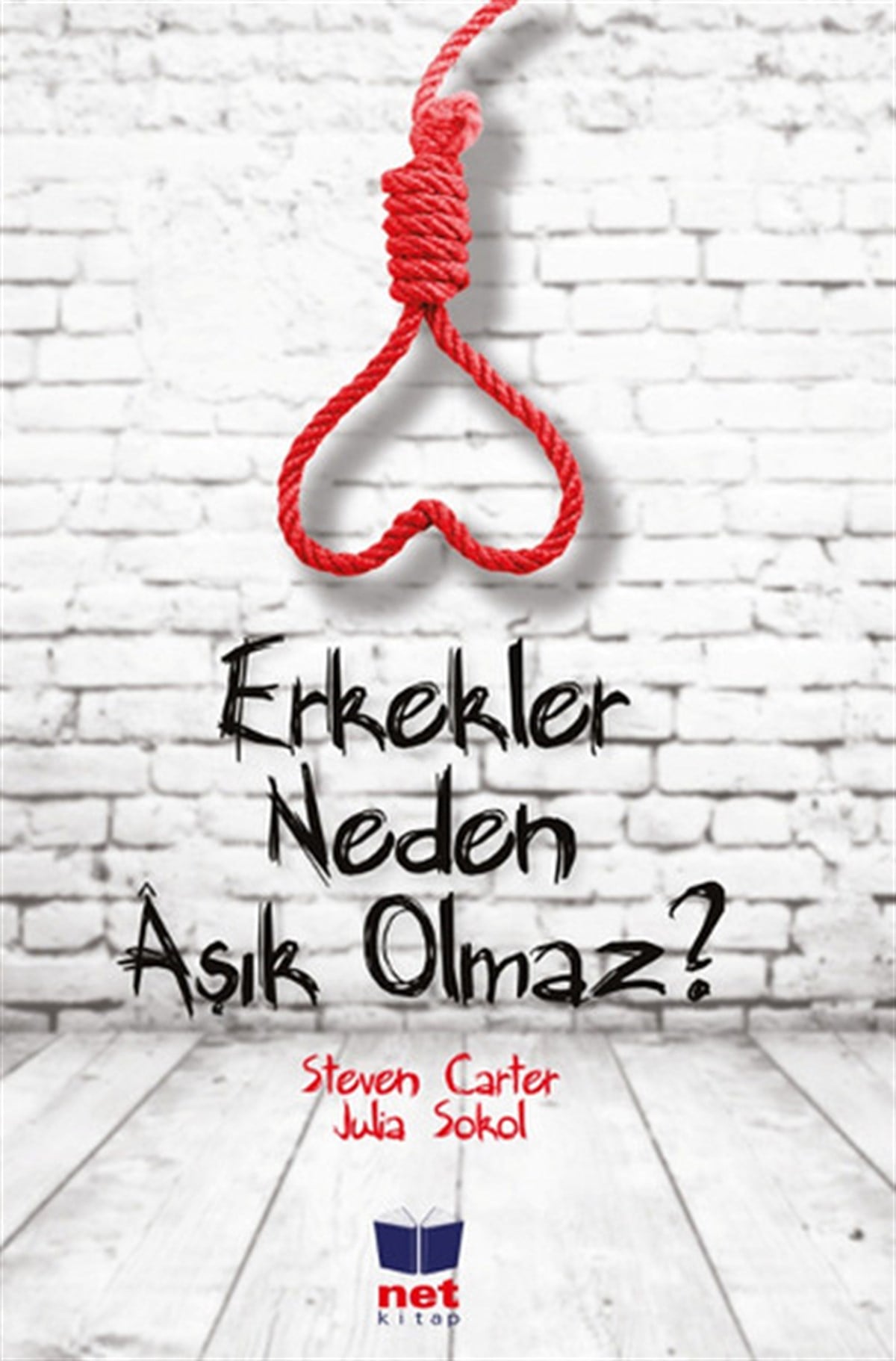 Zelal SevenKişisel Gelişim KitaplarıErkekler Neden Aşık Olmaz?