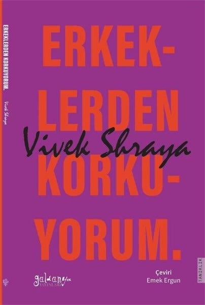 Vivek ShrayaDünya RomanErkeklerden Korkuyorum - Bir Trans Kadının Hikayesi
