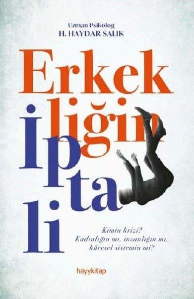 H. Haydar SalıkPsikoloji KitaplarıErkekliğin İptali