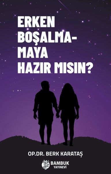 Berk KarataşCinsellik KitaplarıErken Boşalmamaya Hazır mısın?