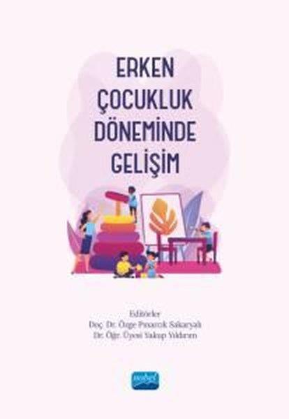KolektifÇocuk Gelisim KitaplariErken Çocukluk Döneminde Gelişim