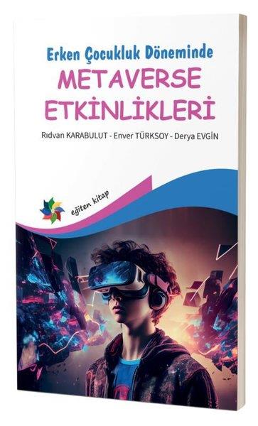 Derya EvginEğitimErken Çocukluk Döneminde Metaverse Etkinlikleri