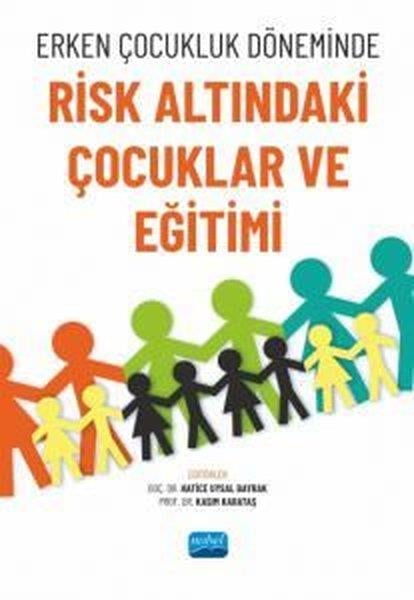 KolektifDigerErken Çocukluk Döneminde Risk Altındaki Çocuklar ve Eğitimi