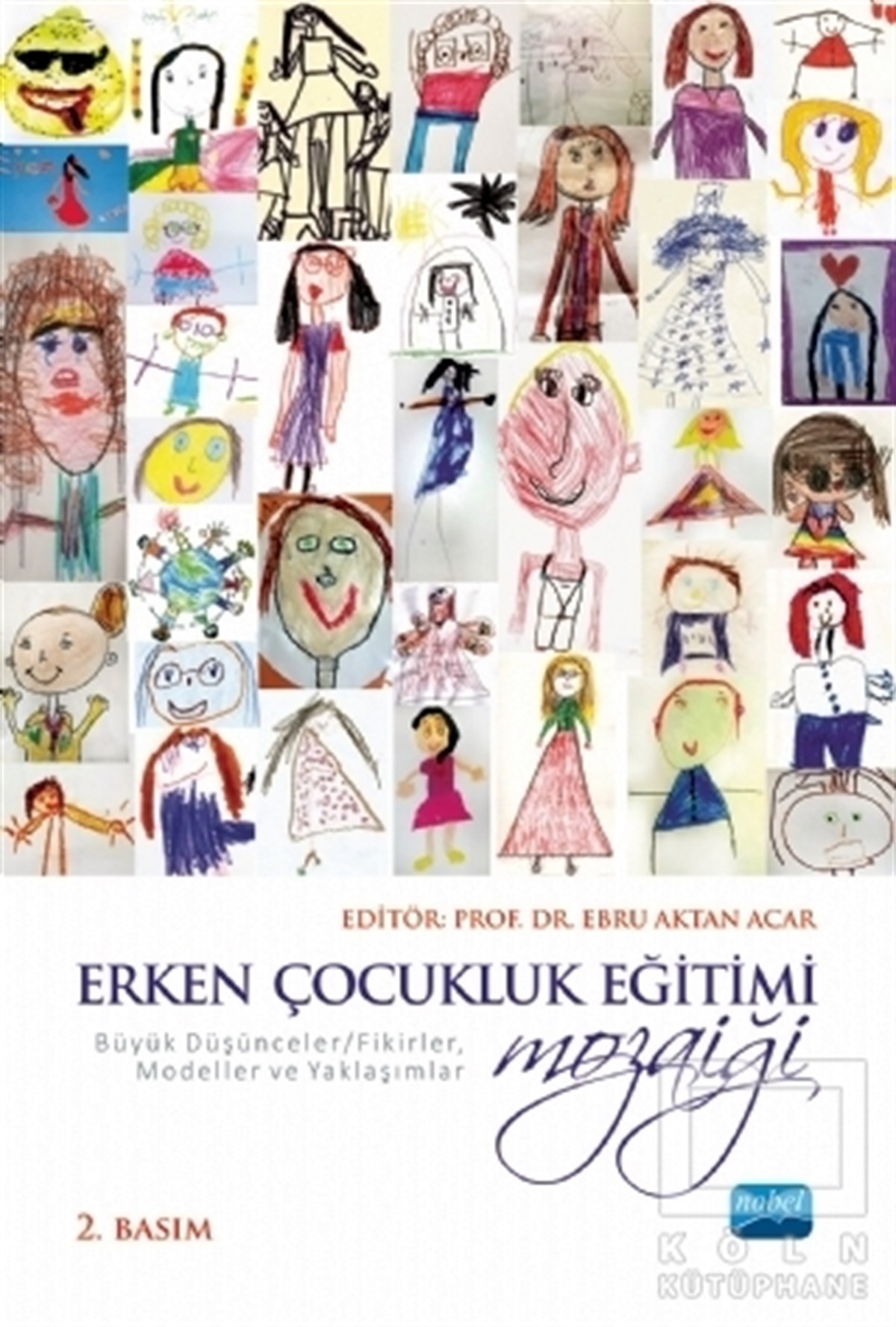 Ayşe Dilşad AtalarÇocuk Gelişimi KitaplarıErken Çocukluk Eğitimi Mozaiği