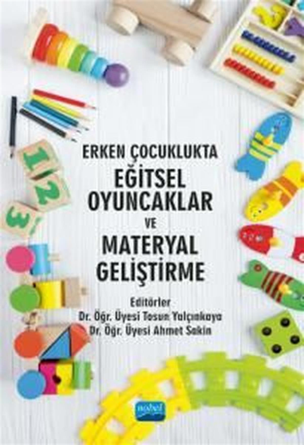 KolektifDigerErken Çocuklukta Eğitsel Oyuncaklar ve Materyal Geliştirme