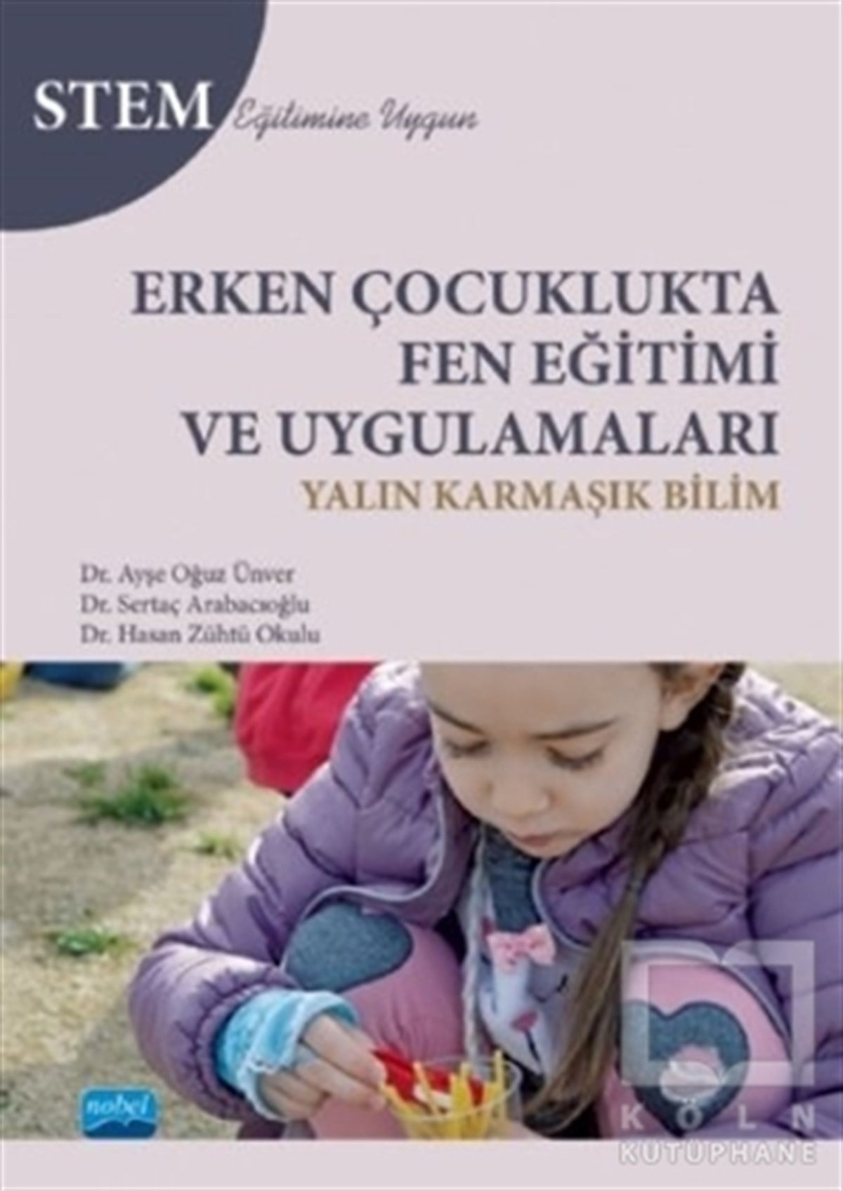 Hasan Zühtü OkuluBaşvuru KitaplarıErken Çocuklukta Fen Eğitimi ve Uygulamaları