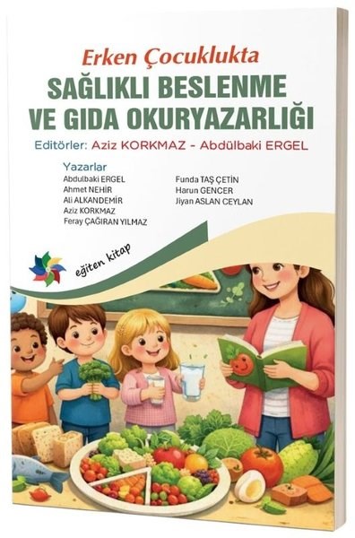 KolektifDigerErken Çocuklukta Sağlıklı Beslenme ve Gıda Okuryazarlığı