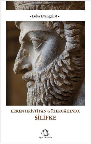 Luka EvangelistEtnolojiErken Hristiyan Güzergahında Silifke
