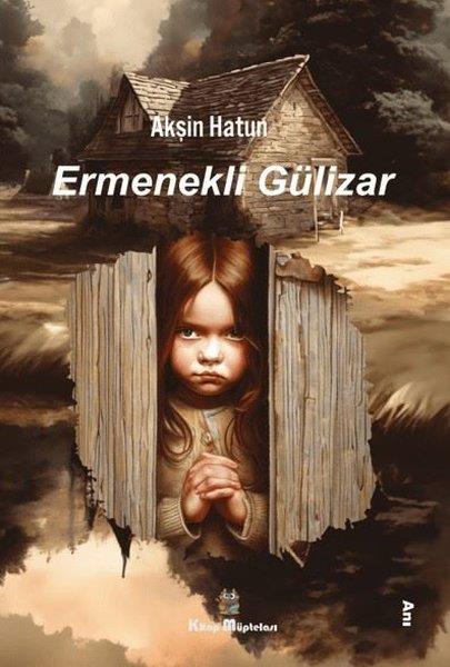 Akşin HatunMemoiren & Brief & TagebuchErmenekli Gülizar