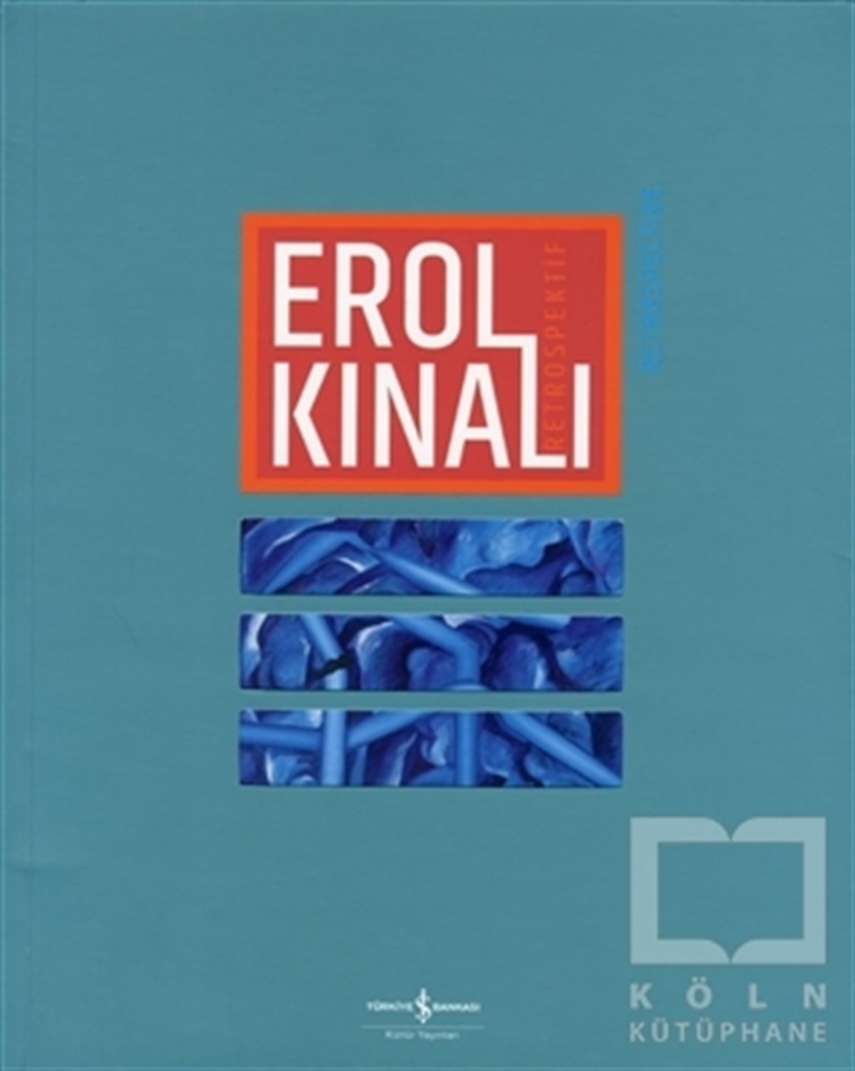 Erol Kınalı - Retrospektif / Retrospective
