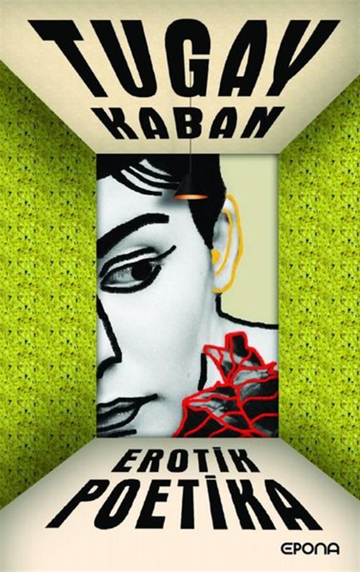 Tugay KabanTürkiye RomanErotik Poetika