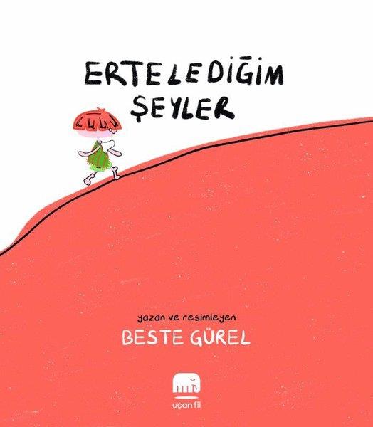 Beste GürelEgitim Etkinlik KitaplariErtelediğim Şeyler