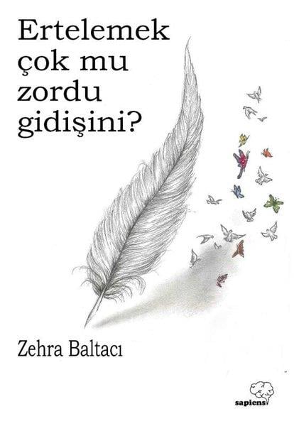 Zehra BaltacıTürk ŞiiriErtelemek Çok mu Zordu Gidişini?
