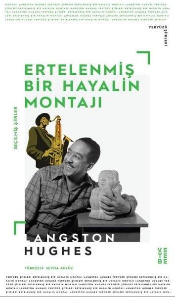Langston HughesDünya ŞiiriErtelenmiş Bir Hayalin Montajı - Seçilmiş Şiirler