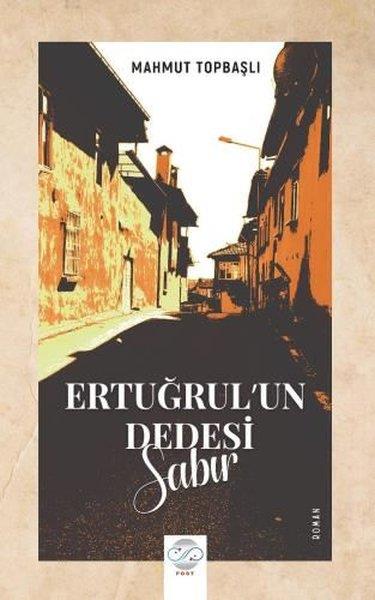 Mahmut TopbaşlıTürkiye RomanErtuğrul'un Dedesi - Sabır