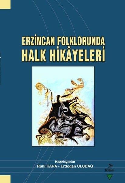 KolektifSosyoloji KitaplarıErzincan Folklorunda Halk Hikayeleri
