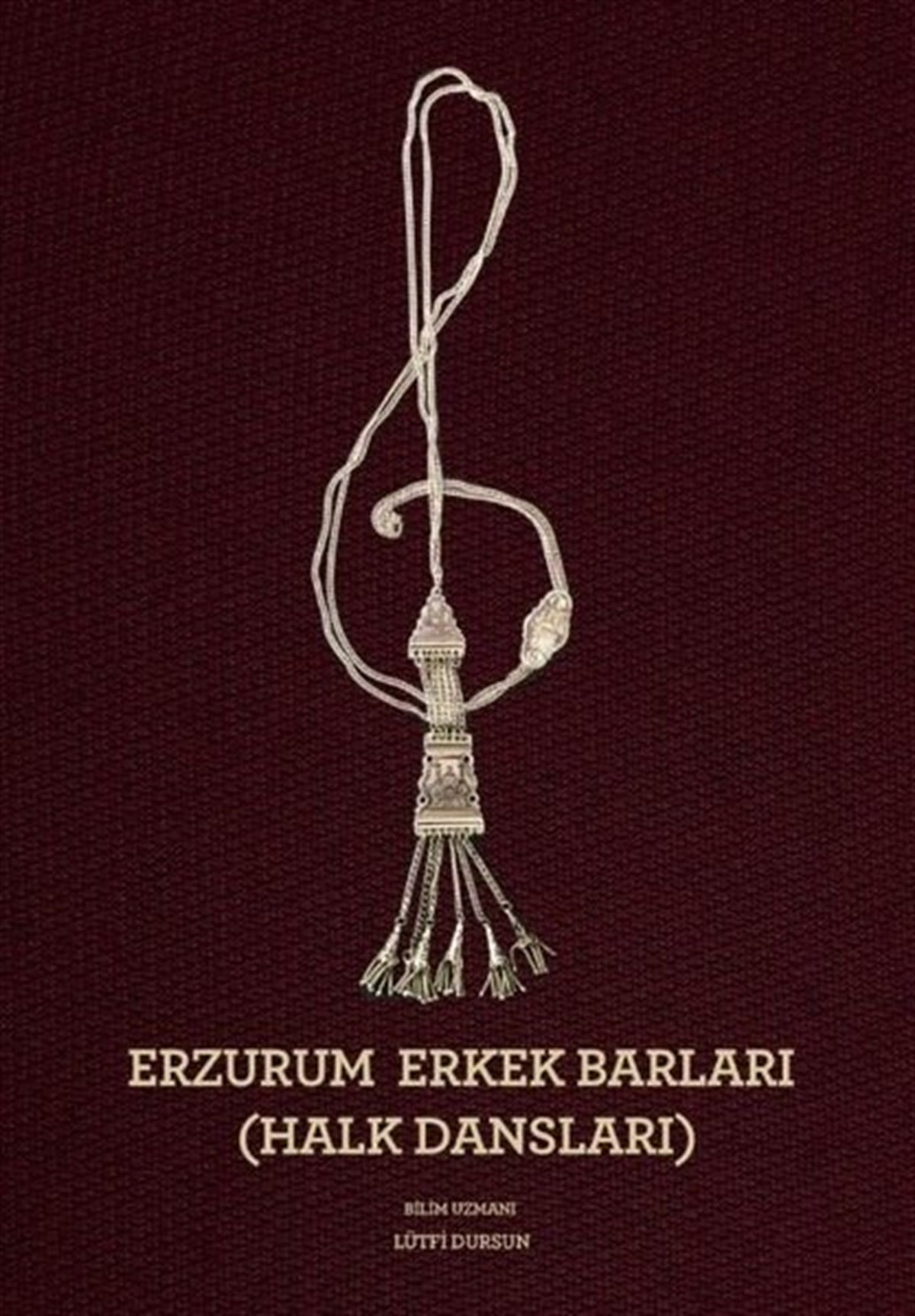 Lütfi DursunMüzik KitaplarıErzurum Erkek Barları - Halk Dansları