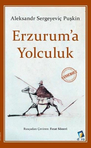 Aleksandr Sergeyeviç PuşkinTürk Tarihi Araştırmaları KitaplarıErzurum'a Yolculuk