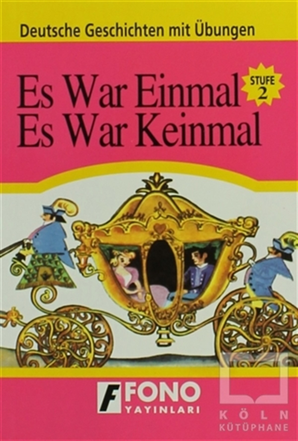 KolektifDil ÖğrenimiEs War Einmal, Es War Keinmal