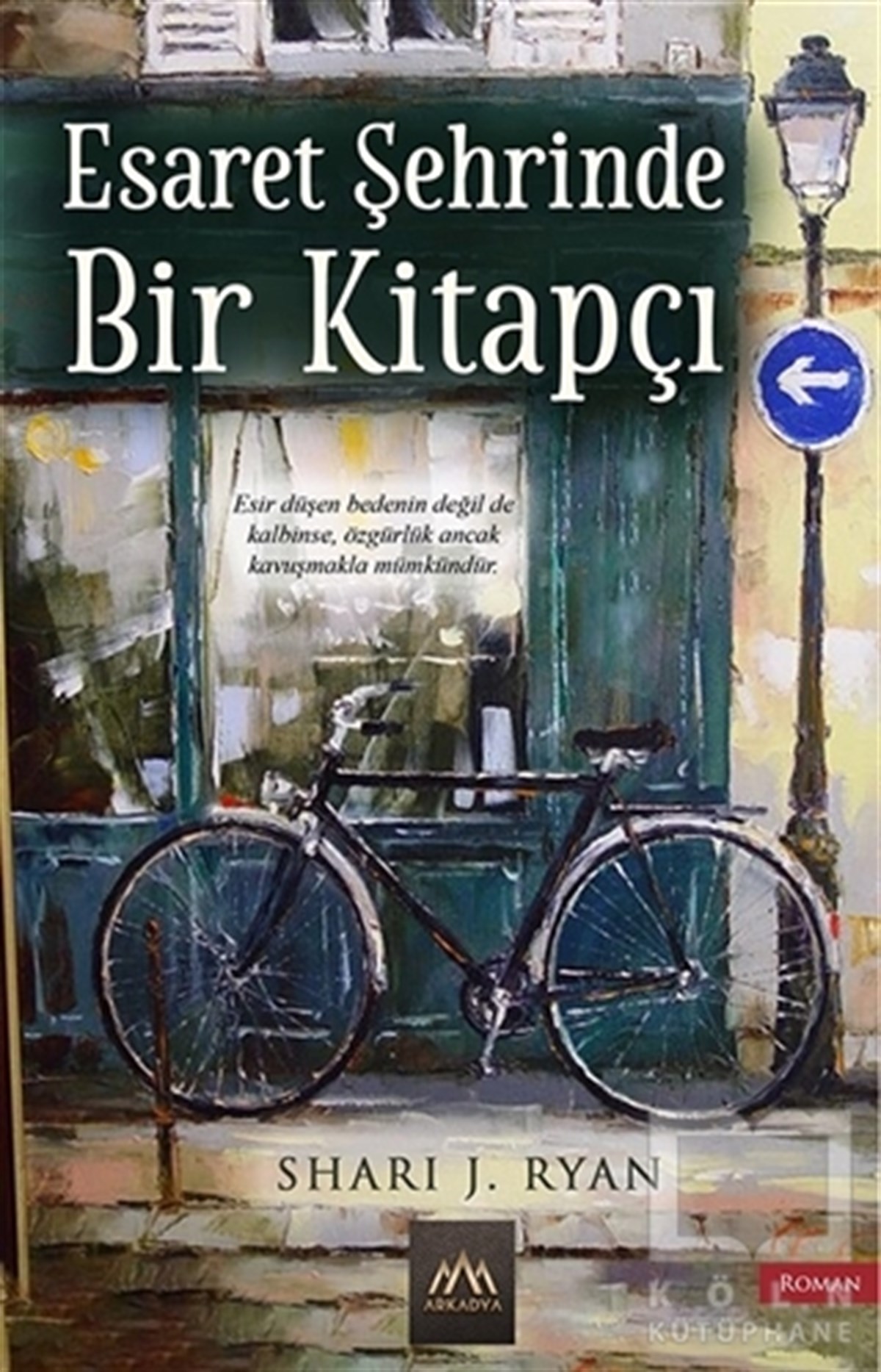 Shari J. RyanTürkçe RomanlarEsaret Şehrinde Bir Kitapçı
