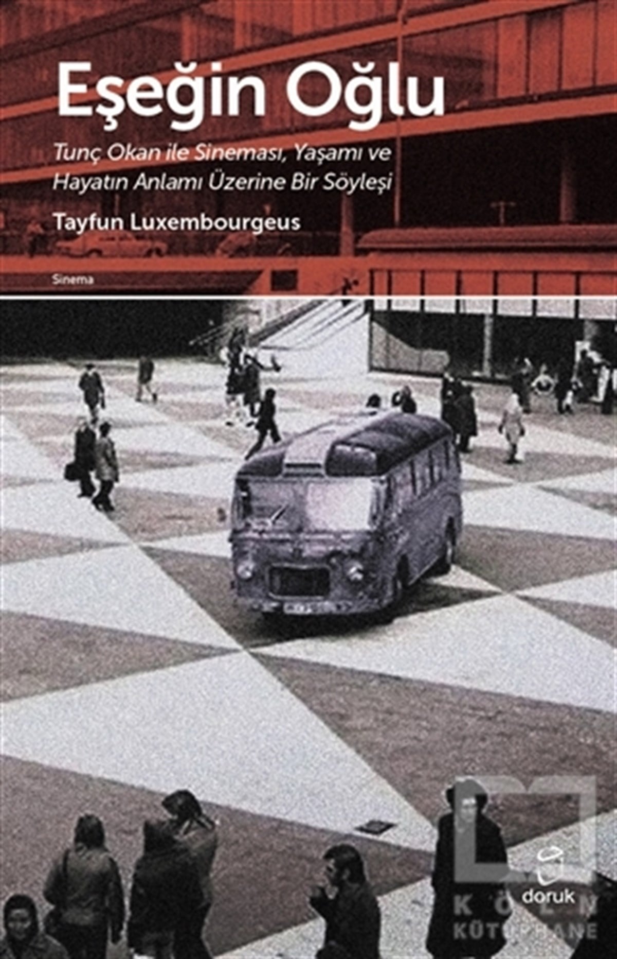 Tayfun LuxembourgeusFotoğrafçılık KitaplarıEşeğin Oğlu