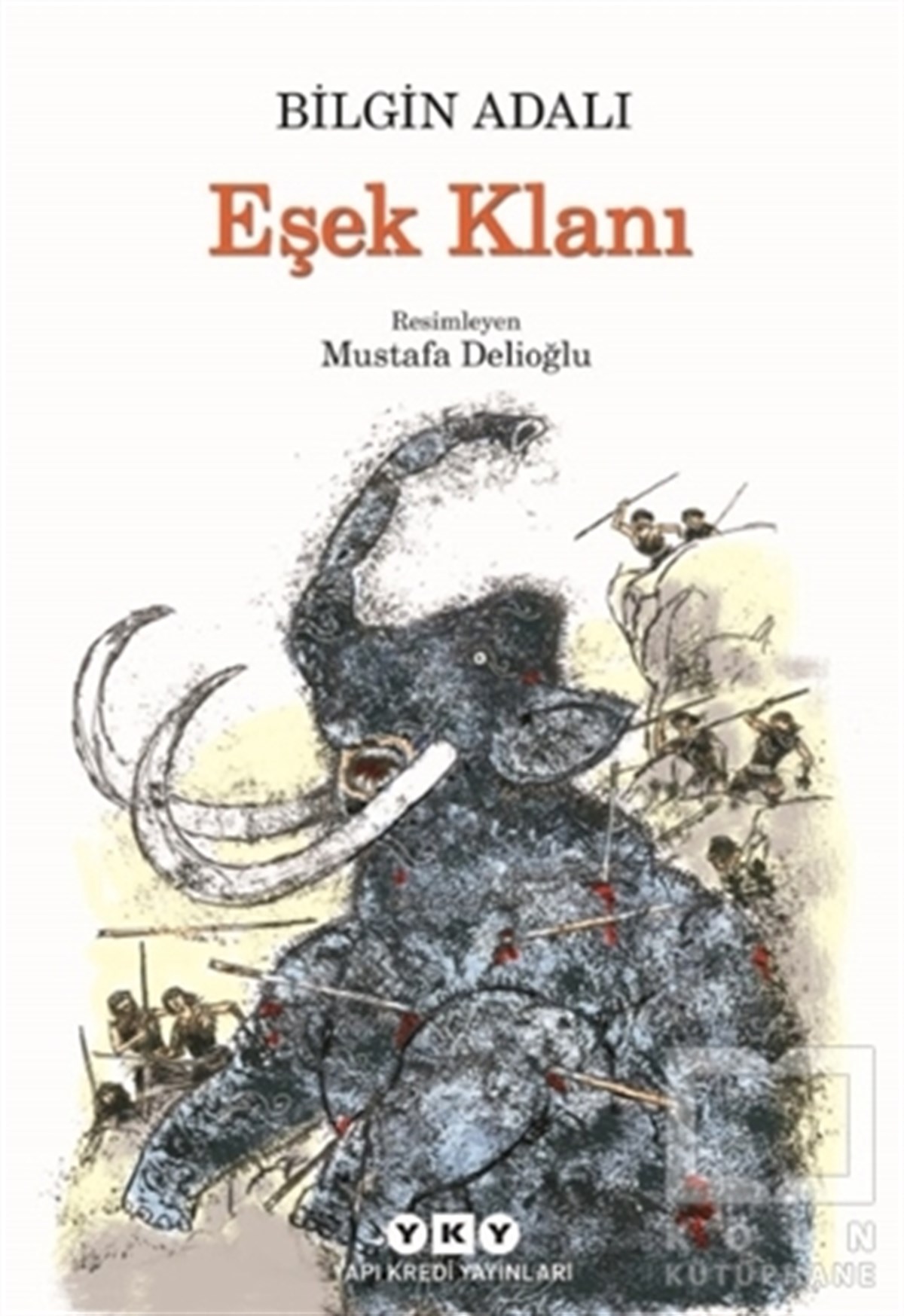 Bilgin AdalıRoman-ÖyküEşek Klanı