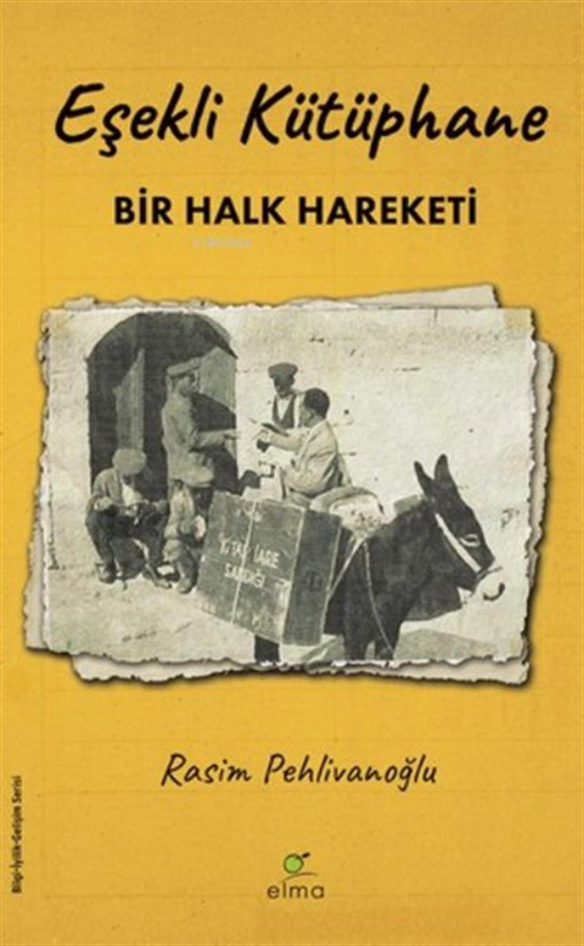 Rasim PehlivanoğluSosyoloji KitaplarıEşekli Kütüphane - Bir Halk Hareketi