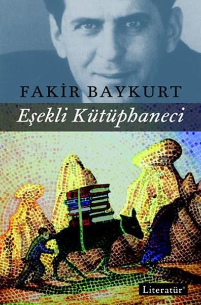 Fakir BaykurtFakir Baykurt (1929 - 1999)