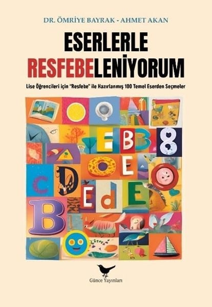 Ahmet AkanEğitimEserlerle Resfebeleniyorum
