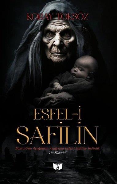 Koray ToksözTürk RomaniEsfel-i Safilin