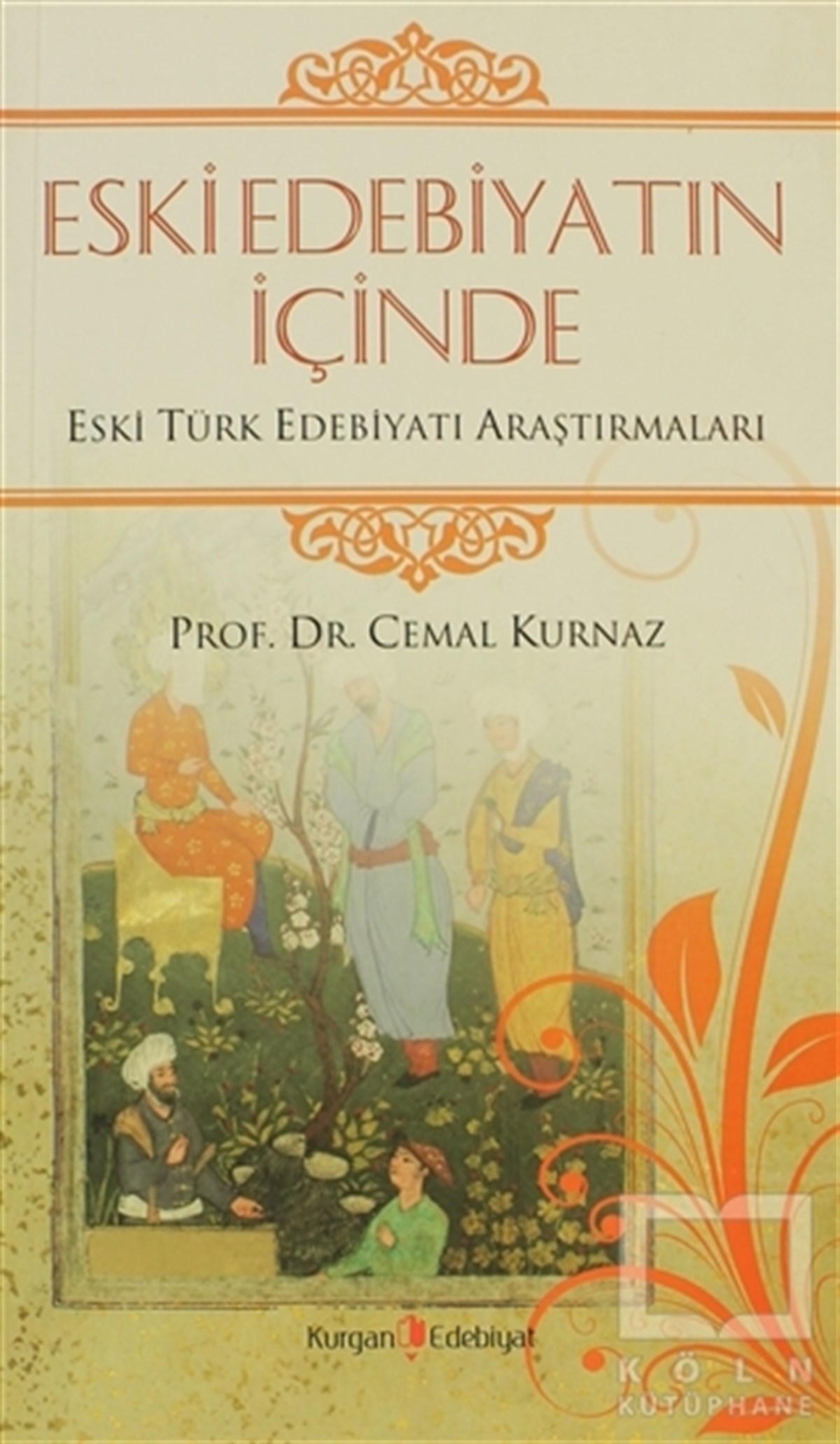 Eski Edebiyatın İçinde